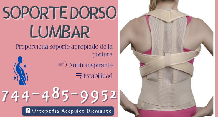 Soporte Dorso Lumbar en Acapulco Diamante